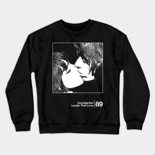 Soundgarden - Louder Than Love / Minimalist Style Graphic Design Crewneck Sweatshirt